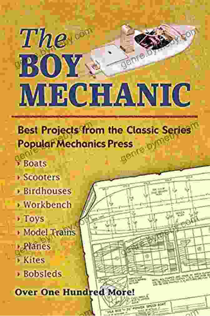 Best Projects From The Classic Popular Mechanics Dover Children Activity Books The Boy Mechanic: Best Projects From The Classic Popular Mechanics (Dover Children S Activity Books)