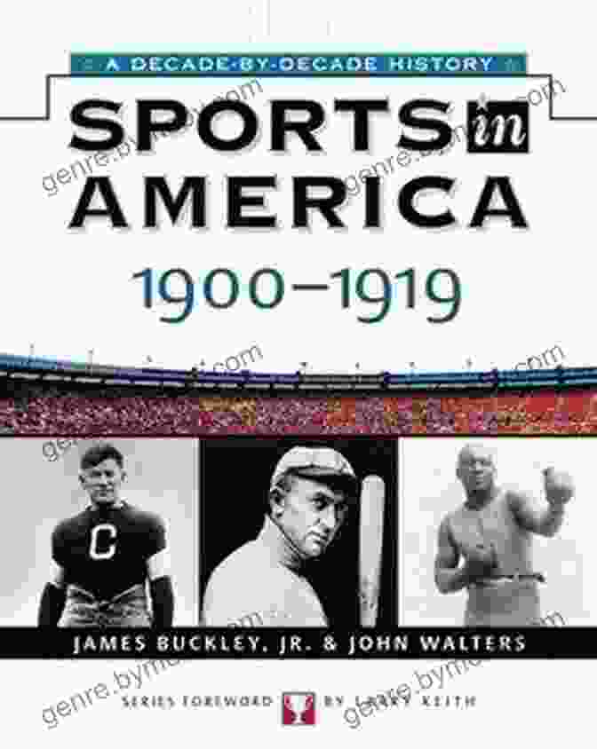 Book Cover Image Of Sports In America 1900 1919. Sports In America 1900 1919 (Sports In America: Decade By Decade)