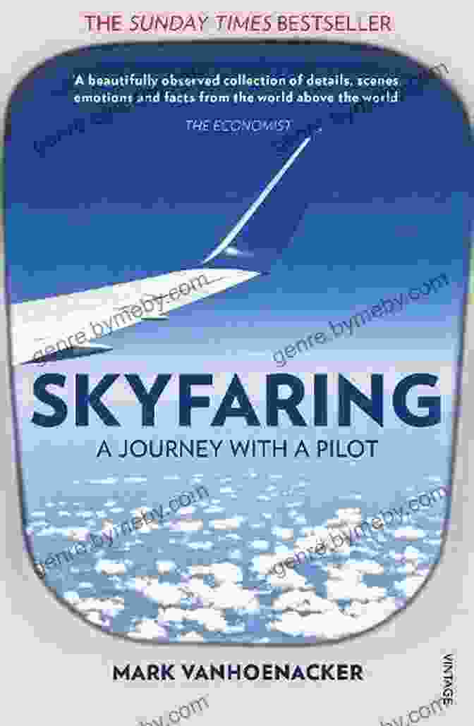 Book Cover Of Skyfaring Journey With Pilot Skyfaring: A Journey With A Pilot