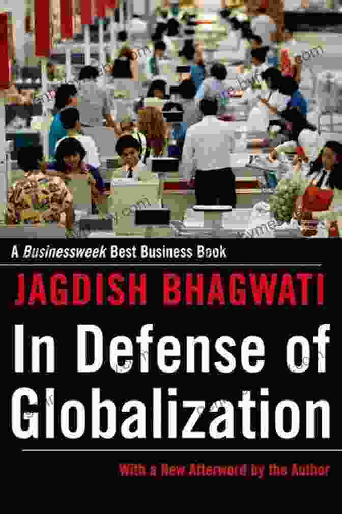 Cover Of 'In Defense Of Globalization' Book In Defense Of Globalization: With A New Afterword