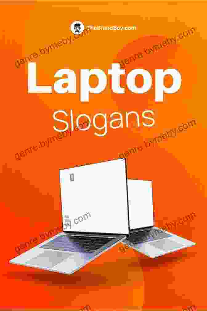 Laptop Slogan: Powerhouse In Your Hands 1000 + Slogan For Laptop New Slogans 2024 For Business And Tshirt Use