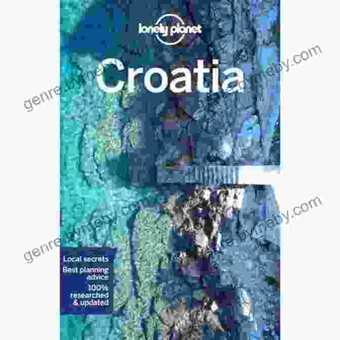 Lonely Planet Croatia Travel Guide Lonely Planet Croatia (Travel Guide)