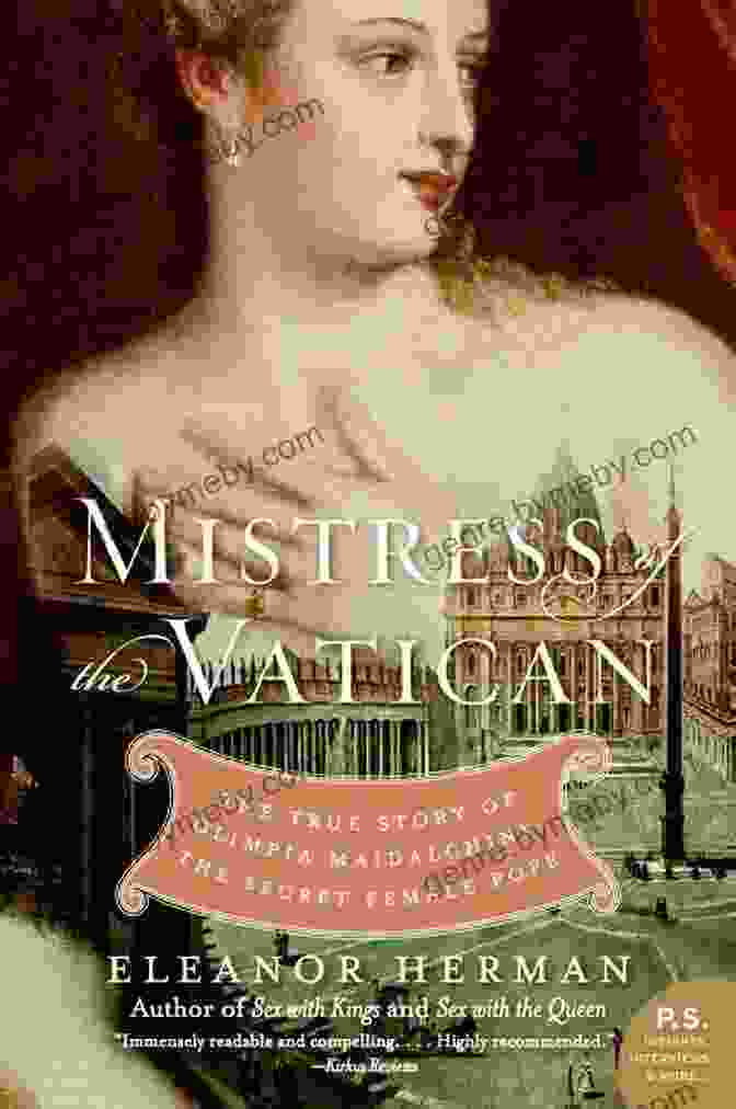 Mistress Of The Vatican Book Cover Mistress Of The Vatican: The True Story Of Olimpia Maidalchini: The Secret Female Pope