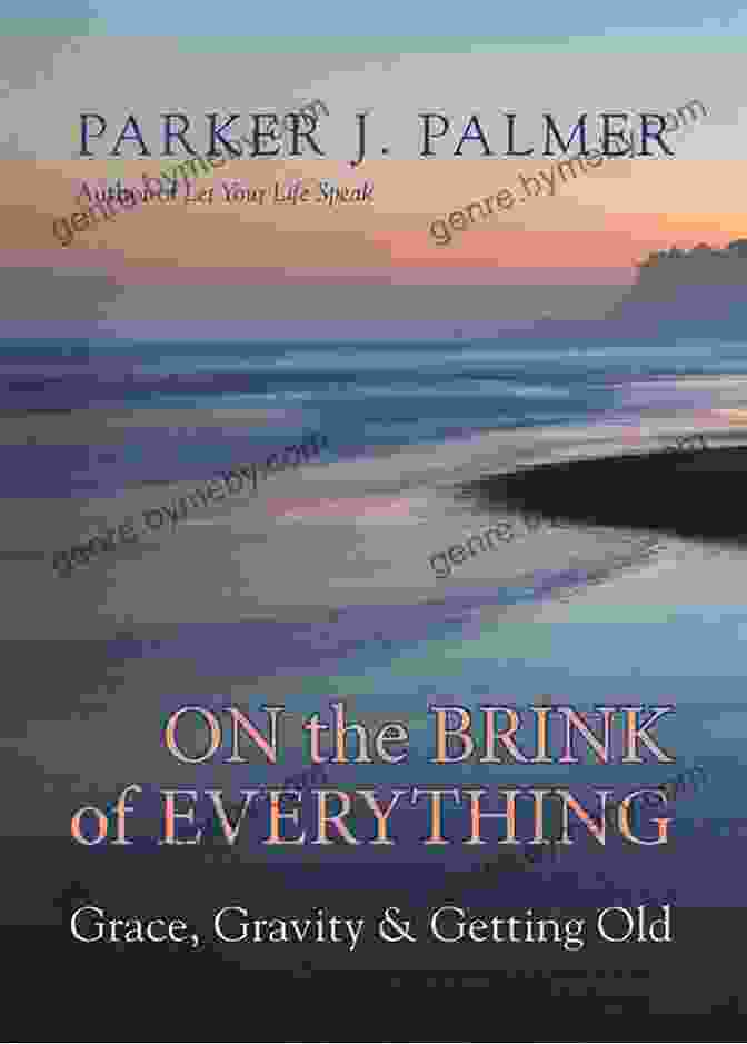 On The Brink Of Everything Book Cover On The Brink Of Everything: Grace Gravity Getting Old