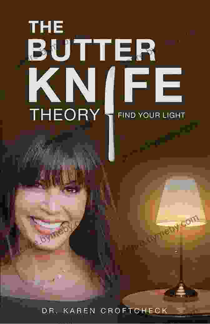 The Butter Knife Theory Book Cover The Butter Knife Theory: Find Your Light