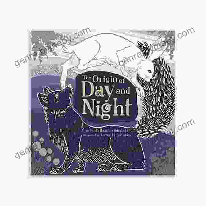 The Origin Of Day And Night Book Cover Featuring A Whimsical Illustration Of A Day And Night Cycle With Stars, Moon, And Clouds The Origin Of Day And Night