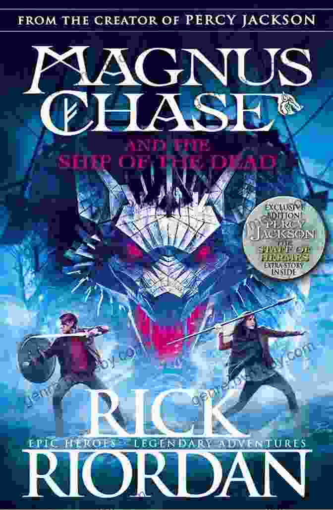 The Ship Of The Dead, A Captivating Novel That Explores The Intersection Of Ancient Mysteries, Mythical Creatures, And High Stakes Quests. Magnus Chase And The Gods Of Asgard 3: The Ship Of The Dead