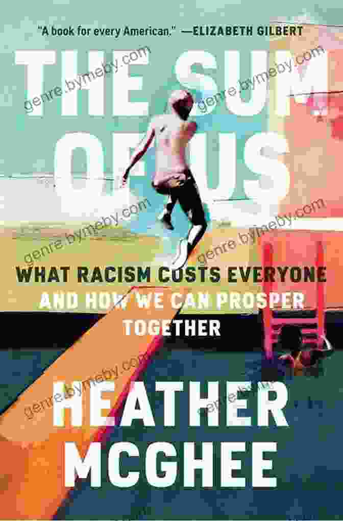 The Sum Of Us By Heather McGhee Study Guide: The Sum Of Us By Heather McGhee (SuperSummary)