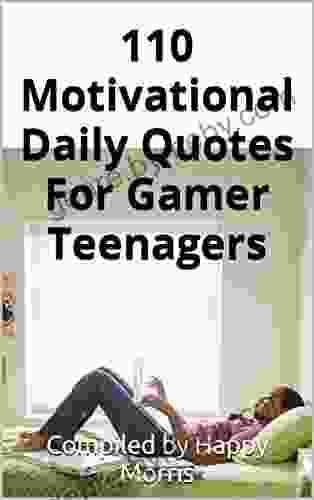 110 Motivational Daily Quotes For Gamer Teenagers