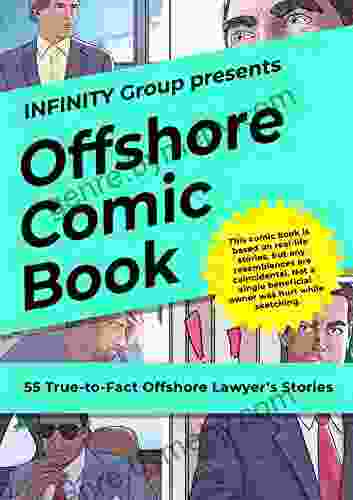 OFFSHORE COMIC BOOK: 55 True To Fact Offshore Lawyer S Stories (Offshore Companies Users Guidelines 3)