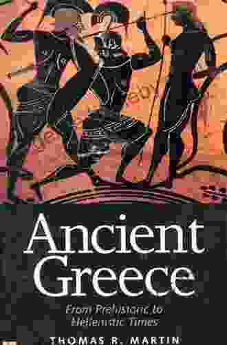 Ancient Greece: From Prehistoric To Hellenistic Times