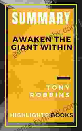 SUMMARY: Awaken The Giant Within The Best Highlights And Key Concepts Save Money And Time With Summaries Tony Robbins