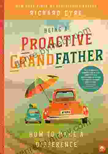 Being A Proactive Grandfather: How To Make A Difference