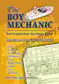 The Boy Mechanic: Best Projects from the Classic Popular Mechanics (Dover Children s Activity Books)