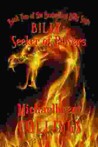 Billy: Seeker Of Powers Michaelbrent Collings