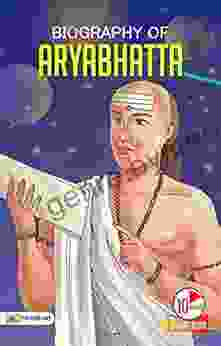 Biography of Aryabhatta: Inspirational Biographies for Children