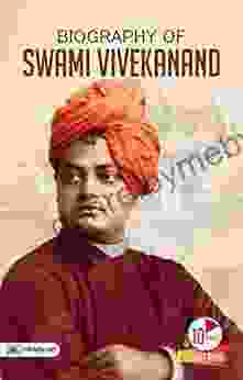 Biography Of Swami Vivekanand: Inspirational Biographies For Children