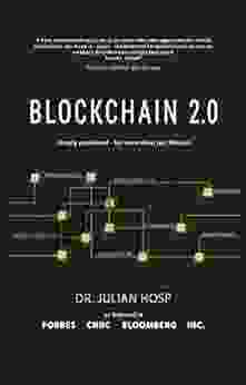 BLOCKCHAIN 2 0 Simply Explained: Far More Than Just Bitcoin