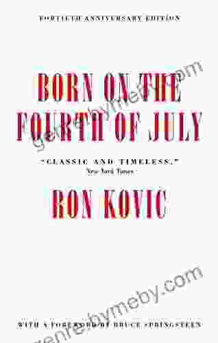 Born On The Fourth Of July: 40th Anniversary Edition