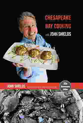 Chesapeake Bay Cooking With John Shields