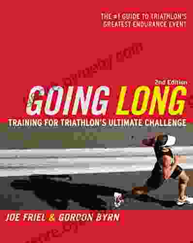 Going Long: Training for Triathlon s Ultimate Challenge (Ultrafit Multisport Training Series)