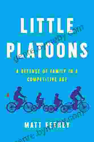 Little Platoons: A Defense Of Family In A Competitive Age