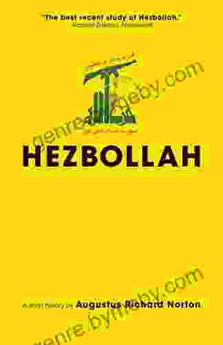 Hezbollah: A Short History Third Edition Revised And Updated With A New Preface Conclusion And An Entirely New Chapter On Activities Since 2024 (Princeton Studies In Muslim Politics 69)