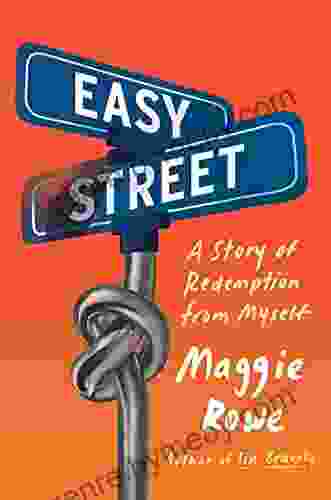 Easy Street: A Story Of Redemption From Myself