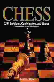 Chess: 5334 Problems Combinations And Games