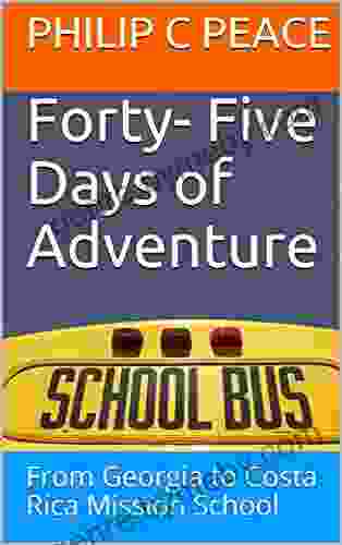 Forty Five Days Of Adventure: From Georgia To Costa Rica Mission School