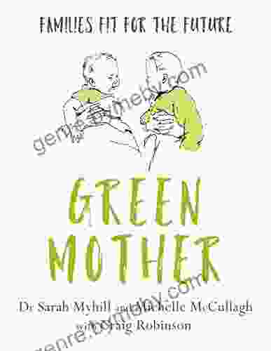 Green Mother: Families fit for the future