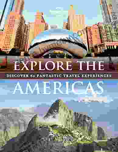 Explore The Americas (Lonely Planet)