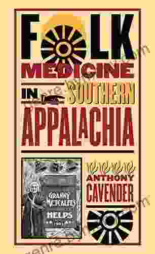 Folk Medicine In Southern Appalachia