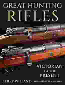 Great Hunting Rifles: Victorian To The Present