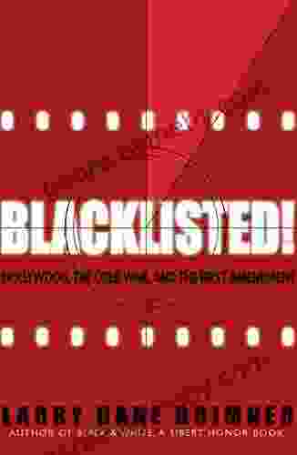 Blacklisted : Hollywood the Cold War and the First Amendment