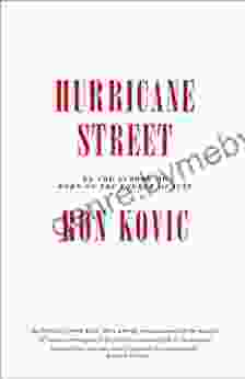 Hurricane Street Ron Kovic