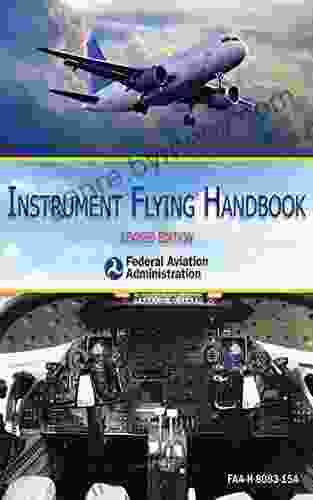 Instrument Flying Handbook: Revised Edition