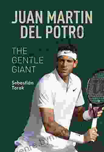 Juan Martin del Potro: The Gentle Giant