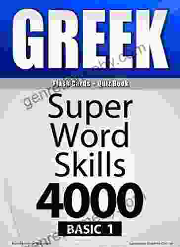 GREEK Basic 1/ Flash Cards + Quiz Book/SUPER WORD SKILLS 4000 A powerful method to learn the vocabulary you need