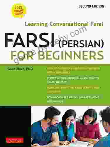 Farsi (Persian) For Beginners: Learning Conversational Farsi (Free Downloadable MP3 Audio Included)