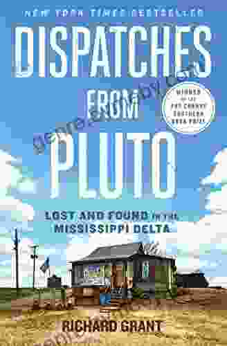 Dispatches From Pluto: Lost And Found In The Mississippi Delta