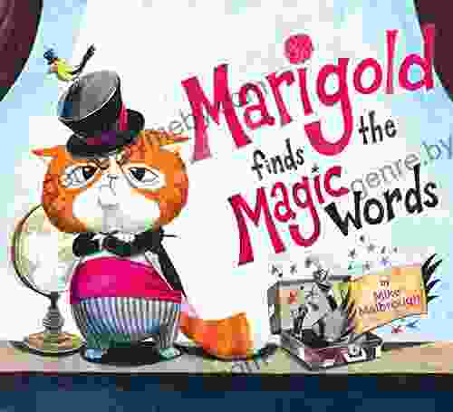 Marigold Finds The Magic Words