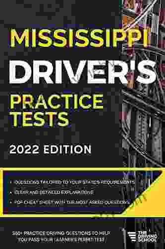 Mississippi Driver S Practice Tests: +360 Driving Test Questions To Help You Ace Your DMV Exam (Practice Driving Tests)