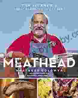 Meathead: The Science Of Great Barbecue And Grilling