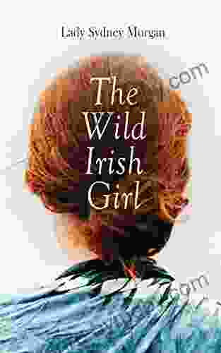 The Wild Irish Girl: Lady Sydney Morgan