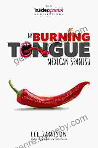 My Burning Tongue: Mexican Spanish