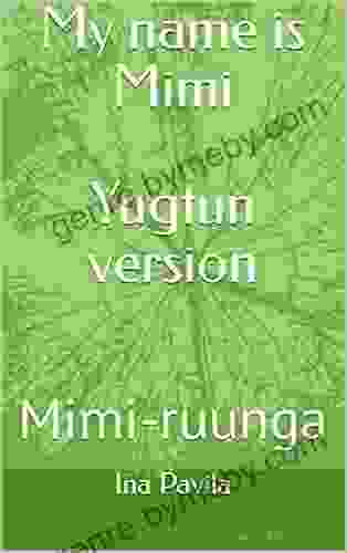 My name is Mimi Yugtun version: Mimi ruunga