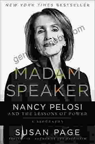 Madam Speaker: Nancy Pelosi and the Lessons of Power