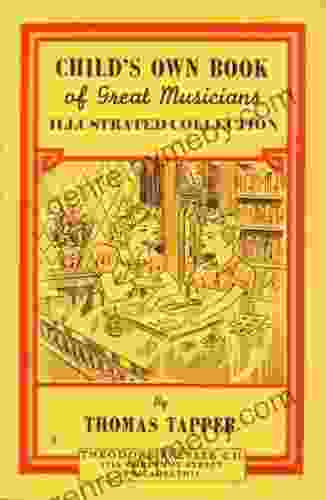 Child S Own Of Great Musicians Illustrated Collection