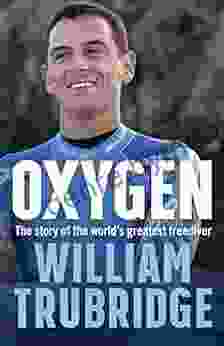 Oxygen: A Memoir William Trubridge